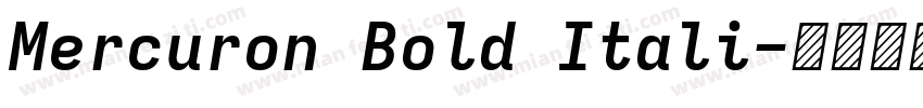 Mercuron Bold Itali字体转换
